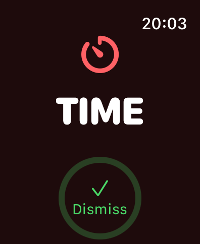 WaterTimer completion screen reading TIME with a Dismiss button.