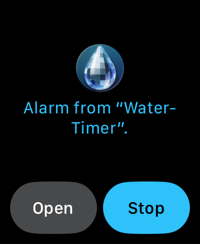 watchOS notification reading Alarm from WaterTimer, with Open and Stop buttons.